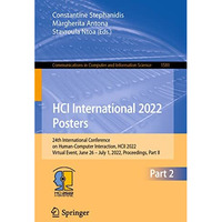 HCI International 2022 Posters: 24th International Conference on Human-Computer  [Paperback]