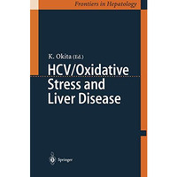 HCV/Oxidative Stress and Liver Disease [Hardcover]