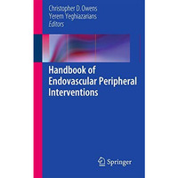 Handbook of Endovascular Peripheral Interventions [Paperback]