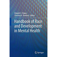 Handbook of Race and Development in Mental Health [Hardcover]