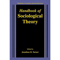 Handbook of Sociological Theory [Hardcover]