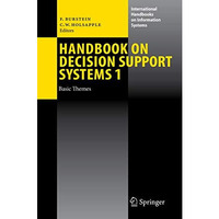 Handbook on Decision Support Systems 1: Basic Themes [Hardcover]