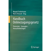 Handbuch Onlinezugangsgesetz: Potenziale - Synergien - Herausforderungen [Hardcover]