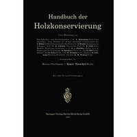 Handbuch der Holzkonservierung [Paperback]