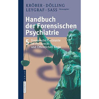 Handbuch der forensischen Psychiatrie: Band 5: Forensische Psychiatrie im Privat [Hardcover]