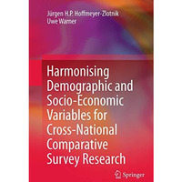 Harmonising Demographic and Socio-Economic Variables for Cross-National Comparat [Paperback]