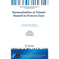 Harmonization of Seismic Hazard in Vrancea Zone: with Special Emphasis on Seismi [Hardcover]