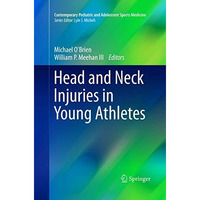 Head and Neck Injuries in Young Athletes [Paperback]