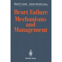 Heart Failure Mechanisms and Management [Paperback]