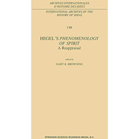 Hegels Phenomenology of Spirit: A Reappraisal [Hardcover]