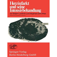 Herzinfarkt und seine Intensivbehandlung [Paperback]