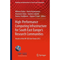 High-Performance Computing Infrastructure for South East Europe's Research Commu [Paperback]