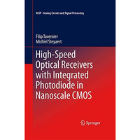 High-Speed Optical Receivers with Integrated Photodiode in Nanoscale CMOS [Hardcover]