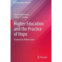 Higher Education and the Practice of Hope [Paperback]