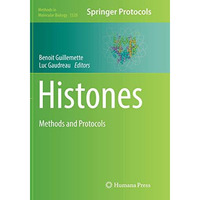 Histones: Methods and Protocols [Paperback]