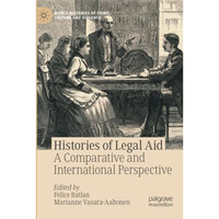 Histories of Legal Aid: A Comparative and International Perspective [Paperback]