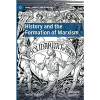 History and the Formation of Marxism [Paperback]