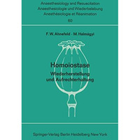 Homoiostase: Wiederherstellung und Aufrechterhaltung [Paperback]