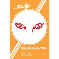 Hong Kong and Bollywood: Globalization of Asian Cinemas [Paperback]