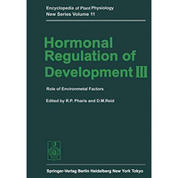 Hormonal Regulation of Development III: Role of Environmental Factors [Paperback]