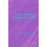 How Family Firms Differ: Structure, Strategy, Governance and Performance [Paperback]