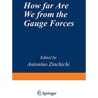 How Far Are We from the Gauge Forces [Paperback]