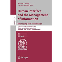 Human Interface and the Management of Information. Interacting with Information: [Paperback]