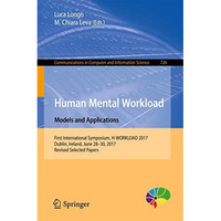 Human Mental Workload: Models and Applications: First International Symposium, H [Paperback]