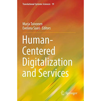 Human-Centered Digitalization and Services [Paperback]