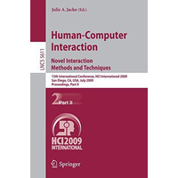 Human-Computer Interaction. Novel Interaction Methods and Techniques: 13th Inter [Paperback]