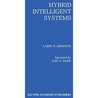 Hybrid Intelligent Systems [Hardcover]