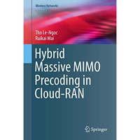 Hybrid Massive MIMO Precoding in Cloud-RAN [Hardcover]