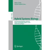 Hybrid Systems Biology: 6th International Workshop, HSB 2019, Prague, Czech Repu [Paperback]