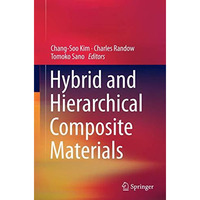 Hybrid and Hierarchical Composite Materials [Paperback]