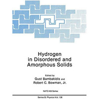 Hydrogen in Disordered and Amorphous Solids [Paperback]