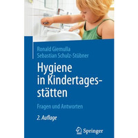 Hygiene in Kindertagesst?tten: Fragen und Antworten [Paperback]