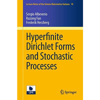 Hyperfinite Dirichlet Forms and Stochastic Processes [Paperback]