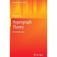 Hypergraph Theory: An Introduction [Hardcover]