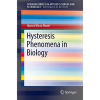 Hysteresis Phenomena in Biology [Paperback]