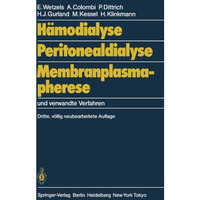 H?modialyse, Peritonealdialyse, Membranplasmapherese: und verwandte Verfahren [Paperback]