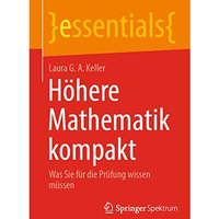 H?here Mathematik kompakt: Was Sie f?r die Pr?fung wissen m?ssen [Paperback]