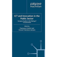 ICT and Innovation in the Public Sector: European Studies in the Making of E-Gov [Paperback]