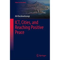 ICT, Cities, and Reaching Positive Peace [Hardcover]