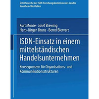 ISDN-Einsatz in einem mittelst?ndischen Handelsunternehmen: Konsequenzen f?r Org [Paperback]