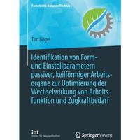 Identifikation von Form- und Einstellparametern passiver, keilf?rmiger Arbeitsor [Paperback]