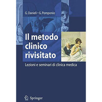 Il metodo clinico rivisitato: Lezioni e seminari di clinica medica [Paperback]