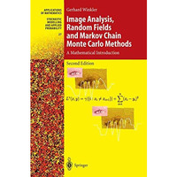 Image Analysis, Random Fields and Markov Chain Monte Carlo Methods: A Mathematic [Paperback]