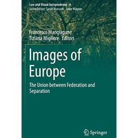 Images of Europe: The Union between Federation and Separation [Paperback]