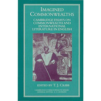 Imagined Commonwealth: Cambridge Essays on Commonwealth and International Litera [Hardcover]