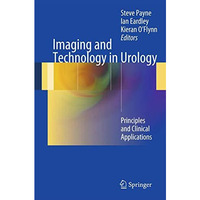 Imaging and Technology in Urology: Principles and Clinical Applications [Paperback]